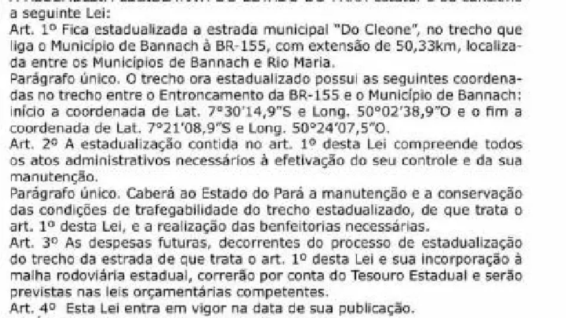 agora-e-lei-estrada-que-liga-bannach-a-br-155-ja-esta-estadualizada-e-vai-receber-asfalto-d0667-720x430
